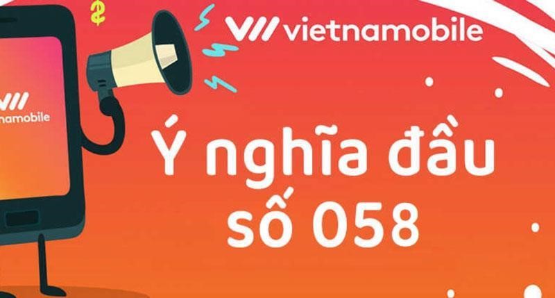 Ý nghĩa sim đầu số 058 mang lại